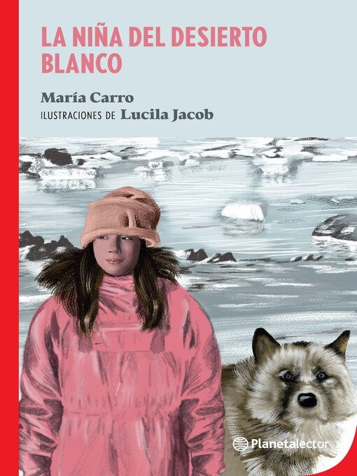Title details for La niña del desierto blanco by María Elena Carro - Wait list